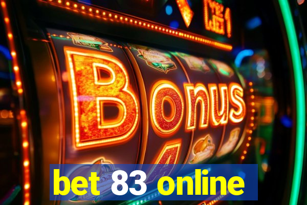 bet 83 online